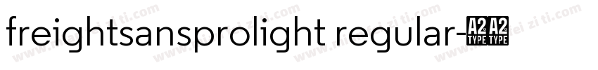 freightsansprolight regular字体转换